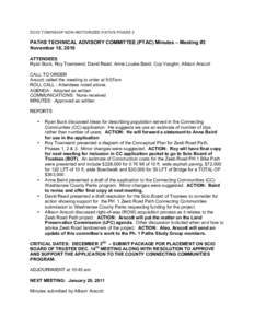 SCIO TOWNSHIP NON-MOTORIZED PATHS PHASE 2  PATHS TECHNICAL ADVISORY COMMITTEE (PTAC) Minutes – Meeting #3 November 18, 2010 ATTENDEES Ryan Buck, Roy Townsend, David Read, Anne Louise Baird, Coy Vaughn, Allison Arscott
