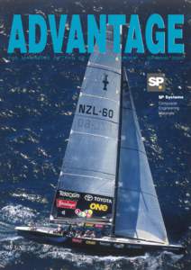 ADVANTAGE THE MAGAZINE OF THE SP SYSTEMS GROUP – SPRING 2000 SP Systems Composite Engineering