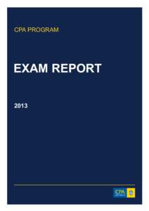 CPA PROGRAM  EXAM REPORT 2013  Published by Deakin University on behalf of CPA Australia Ltd, ABN[removed]