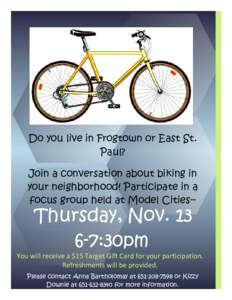 Do you live in Frogtown or East St. Paul? Join a conversation about biking in your neighborhood! Participate in a focus group held at Model Cities--