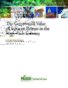 CENTER FOR THE PROTECTION OF INTELLECTUAL PROPERTY  The Commercial Value of Software Patents in the High-Tech Industry Saurabh Vishnubhakat