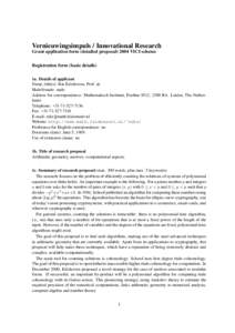 Vernieuwingsimpuls / Innovational Research Grant application form (detailed proposalVICI scheme Registration form (basic details) 1a. Details of applicant Name, title(s): Bas Edixhoven, Prof. dr. Male/female: male