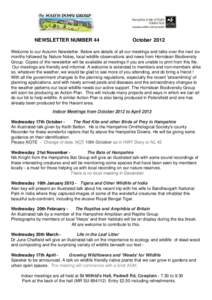 NEWSLETTER NUMBER 44  October 2012 Welcome to our Autumn Newsletter. Below are details of all our meetings and talks over the next six months followed by Nature Notes, local wildlife observations and news from Horndean B