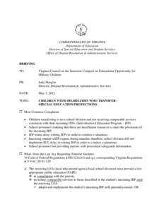 COMMONWEALTH OF VIRGINIA Department of Education Division of Special Education and Student Services Office of Dispute Resolution & Administrative Services BRIEFING TO: