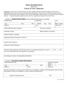 Britton Deerfield Schools[removed]Schools of Choice Application Instructions: Section 105 of the State School Act allows children residing within the boundaries of the Lenawee Intermediate School District to enroll in 