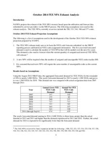 October 2014 5XX NPA Exhaust Analysis Introduction NANPA projects the exhaust of the 5XX NPA resource based upon the utilization and forecast data submitted by service providers via the NRUF process. The following assump