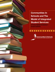 Communities In Schools and The Model of Integrated Student Services: A Proven Solution to America’s Dropout Epidemic