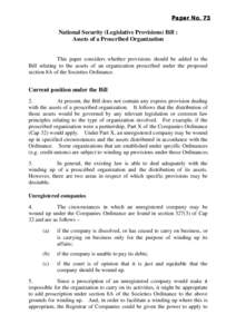 Paper No. 73  National Security (Legislative Provisions) Bill : Assets of a Proscribed Organization This paper considers whether provisions should be added to the Bill relating to the assets of an organization proscribed