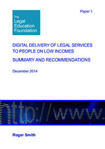 Paper 1  DIGITAL DELIVERY OF LEGAL SERVICES TO PEOPLE ON LOW INCOMES  SUMMARY AND RECOMMENDATIONS