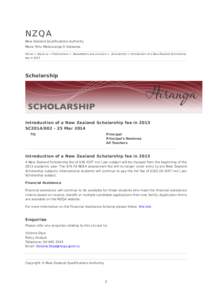 NZQA  New Zealand Qualifications Authority Mana Tohu Matauranga O Aotearoa Home > About us > Publications > Newsletters and circulars > Scholarship > Introduction of a New Zealand Scholarship fee in 2015