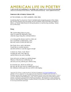 American Life in Poetry: Column 470 BY TED KOOSER, U.S. POET LAUREATE, [removed]Considering that I’m a dog lover, I haven’t included nearly enough dog poems in this column. My own dog, Howard, now in his dotage, has