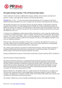 Reception Brings Together VIPs of Financial Operations Unprecedented event fosters collaboration among coalition of associations and top-level partners, leaders, and staff of The Institute of Financial Operations. (PRWEB