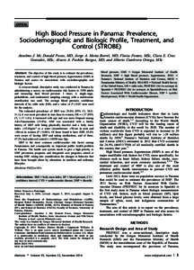 High Blood Pressure in Panama: Prevalence, Sociodemographic and Biologic Profile, Treatment, and Control (STROBE) Anselmo J. Mc Donald Posso, MD, Jorge A. Motta Borrel, MD, Flavia Fontes, MSc, Clara E. Cruz Gonzalez, MSc