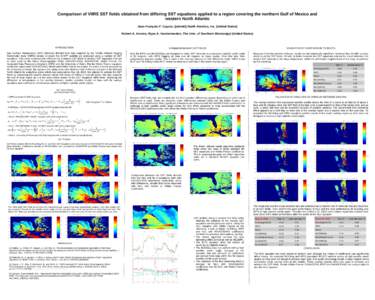 Comparison of VIIRS SST fields obtained from differing SST equations applied to a region covering the northern Gulf of Mexico and western North Atlantic Jean-François P. Cayula, QuinetiQ North America, Inc. (United Stat