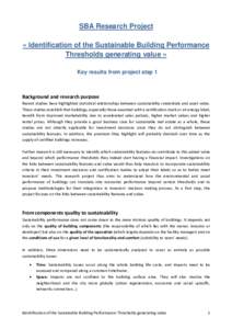 SBA Research Project « Identification of the Sustainable Building Performance Thresholds generating value » Key results from project step 1  Background and research purpose