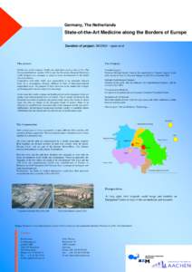 Germany, The Netherlands  State-of-the-Art Medicine along the Borders of Europe Duration of project: [removed]open end  The context