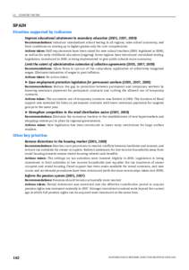 I.3. COUNTRY NOTES  SPAIN Priorities supported by indicators Improve educational attainment in secondary education (2005, 2007, 2009) Recommendations: Introduce standardised school testing in all regions, raise school au