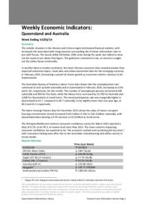 Weekly Economic Indicators: Queensland and Australia Week Ending[removed]Summary The volatile situation in the Ukraine and Crimea region dominated financial markets, with increased risk associated with rising tensions s