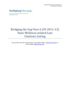Codified State Wellness-Related Laws YEAR[removed]2012SY] Bridging the Gap Year 6 (SY[removed]State Wellness-related Law Citations Listing