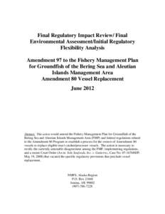 Final Regulatory Impact Review/ Final Environmental Assessment/Initial Regulatory Flexibility Analysis for Amendment 97 to the Fishery Management Plan for Groundfish of the Bering Sea and Aleutian Islands Management Area