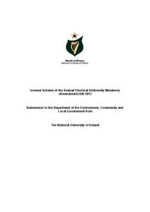 General Scheme of the Seanad Electoral (University Members) (Amendment) Bill 2013 Submission to the Department of the Environment, Community and Local Government from
