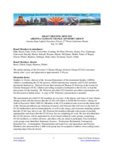 WWW.AZCLIMATECHANGE.US  DRAFT MEETING MINUTES ARIZONA CLIMATE CHANGE ADVISORY GROUP Arizona State Capitol, Executive Tower, 2nd Floor Conference Room July 14, 2005