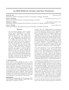 An HDP-HMM for Systems with State Persistence Emily B. Fox Department of EECS, Massachusetts Institute of Technology, Cambridge, MAErik B. Sudderth Department of EECS, University of California, Berkeley, CA 94720