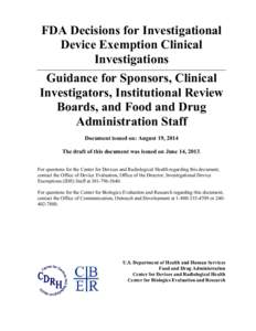 FDA Decisions for Investigational Device Exemption Clinical Investigations - Guidance for Sponsors, Clinical Investigators, Institutional Review Boards, and Food and Drug Administration Staff