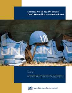 Separatism And The War On Terror In China’s Xinjiang Uighur Autonomous Region BY  Davide Giglio