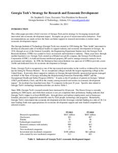 Georgia Tech’s Strategy for Research and Economic Development Dr. Stephen E. Cross, Executive Vice President for Research Georgia Institute of Technology, Atlanta, GA ([removed]) November 16, 2011 INTRODUCTION T