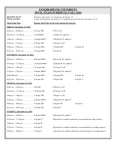 LENOIR-RHYNE UNIVERSITY FINAL EXAM SCHEDULE, FALL 2014 READING DAYS: FINAL EXAMS:  Thursday, December 11 and Sunday, December 14