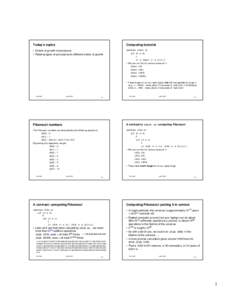 Today’s topics  Computing factorial • Orders of growth of processes • Relating types of procedures to different orders of growth