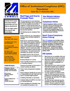 Office of Institutional Compliance (OIC) Newsletter Issue No. 7 • November 2011 Contact OIC for questions about industry partnerships and compliance requirements!