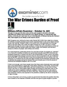 The War Crimes Burden of Proof Ed Mattson Military Affairs Examiner - October 12, 2011  Though it is way past the time when all the cards needed to be laid on the table