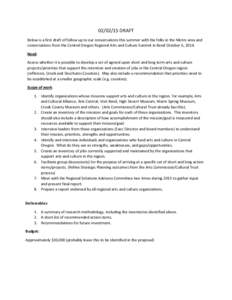 DRAFT Below is a first draft of follow up to our conversations this summer with the folks in the Metro area and conversations from the Central Oregon Regional Arts and Culture Summit in Bend October 6, 2014. Nee