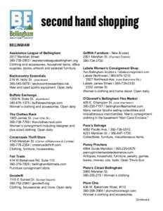 second hand shopping BELLINGHAM Assistance League of Bellingham 2817 Meridian Street[removed]assistanceleaguebellingham.org Clothing and accessories, household items, office