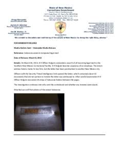 FOR IMMEDIATE RELEASE Media Outlets Sent – Statewide Media Release Reference: Suboxone seized in tampered legal mail Date of Release: March 8, 2013 Details: On March 04, 2013, K-9 Officer Holguin conducted a search of 