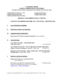 *Amended Agenda SAFETY SERVICES & LICENSES (All matters listed are subject to final action by the Committee unless otherwise noted) Councilman Richard D. Santamaria, Jr., Chair Councilman Mario Aceto, Vice-Chair Council 