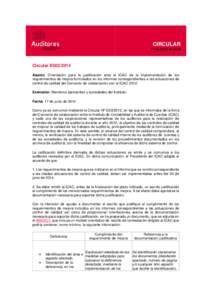 CIRCULAR 17 de junio de 2014 Circular ES02/2014 Asunto: Orientación para la justificación ante el ICAC de la implementación de los requerimientos de mejora formulados en los informes correspondientes a las actuaciones