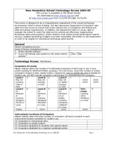 New Hampshire School Technology Survey[removed]This survey is available in MS-Word format for download at www.nheon.org/oet and at http://nh.vived.com from[removed]through[removed]This survey is designed to be a compr