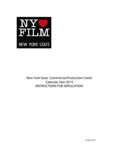New York State Commercial Production Credit Calendar Year 2014 INSTRUCTIONS FOR APPLICATION January 2015
