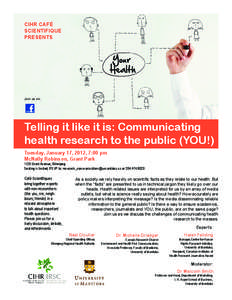 CIHR CAFÉ SCIENTIFIQUE PRESENTS Join us on: