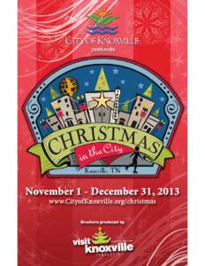 Knoxville /  Tennessee / State of Franklin / Christmas decorations / WIVK-FM / Santa Claus / WBIR-TV / Krispy Kreme / Home for the Holidays / WVLT / Christmas / Christmas traditions / Knoxville metropolitan area