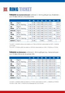 RING TICKET Fahrplan ab Assmannshausen an Brücke 3 – Richtung Bingen bzw. Rüdesheim – vom 19. März 2016 bis 6. November 2016 B1	B2	 L1	B3	 L2	 B4	B5	 L3