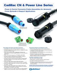 Cadillac CN & Power Line Series Power & Control Connector/Cable Assemblies for Automatic Crane Spreader & Seaport Applications