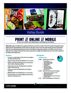 ARIZONA PUBLICATIONS • GREATER PHOENIX[removed]Valley Guide PRINT // ONLINE // MOBILE Visitors can connect with Valley Guide on smartphones and tablets