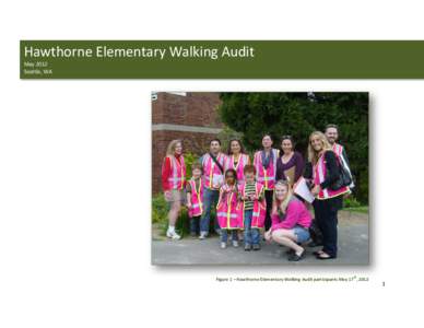 Hawthorne Elementary Walking Audit May 2012 Seattle, WA th