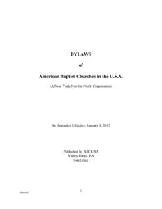 BYLAWS of American Baptist Churches in the U.S.A. (A New York Not-for-Profit Corporation)  As Amended Effective January 1, 2012