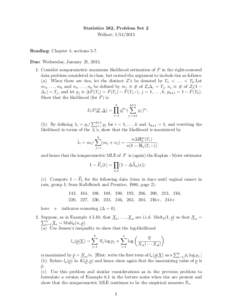 Statistics 582, Problem Set 2 Wellner; [removed]Reading: Chapter 4, sections 5-7. Due: Wednesday, January 21, [removed]Consider nonparametric maximum likelihood estimation of F in the right-censored