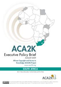 ACA2K  Executive Policy Brief AUGUST[removed]African Copyright and Access to